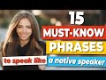 Unlock fluent conversations 15 essential phrases to sound like a native speaker in english final