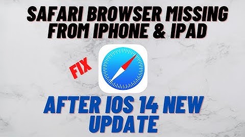 Safari Missing From iPhone & iPad After New iOS 14 Update Fixed Here