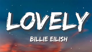 Billie Eilish - lovely ft. Khalid | Sia, Ed Sheeran, CKay (Lyrics)