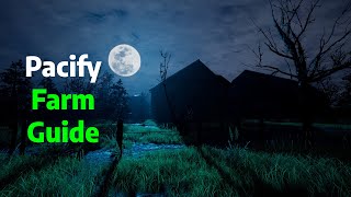 Pacify | Level 2 Farm Guide/Tutorial