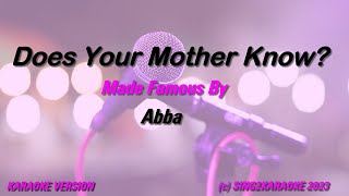 Abba  Does Your Mother Know ( #Karaoke #Version #King with sing along Lyrics )