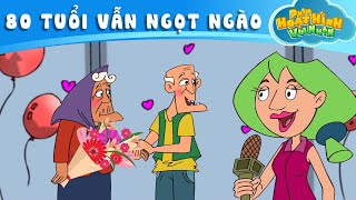 80 TUỔI VẪN NGỌT NGÀO - PHIM HOẠT HÌNH VUI NHỘN - XẢ XÌ TRÉT - PHIM HOẠT HÌNH HÀI HƯỚC NHẤT 2022