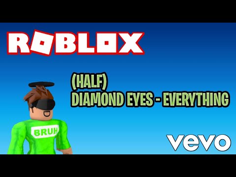 Half Roblox Diamond Eyes Everything Music Video Youtube - half red eyes roblox
