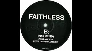 Faithless - Insomnia (Rene Amesz & Peter Gelderbloms Mix)-2007-