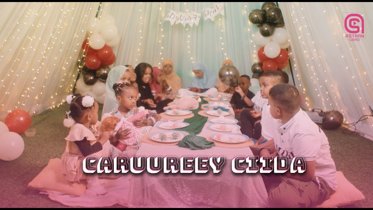 Caruureey Ciida – Heesta Ciida - Astaan Ubad 2025