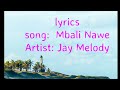 Jay Melody -  Mbali Nawe  (Lyrics Video)
