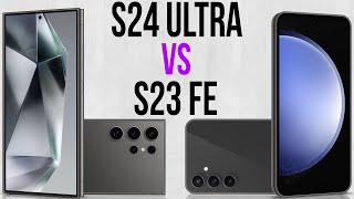 S24 Ultra vs S23 FE (Comparativo & Preços)