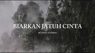 Biarkan Jatuh Cinta - ST12 by Dyna Evasive
