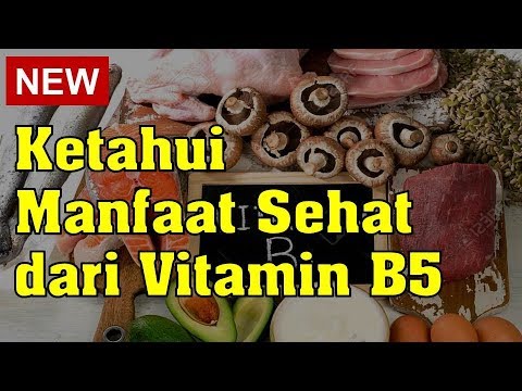 Video: Makanan Tinggi Vitamin B5