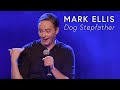 Mark Ellis: Dog Stepfather (Full Standup Special)