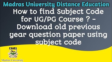 How to find Subject code UG/PG l Madras University IDE l Download old question paper
