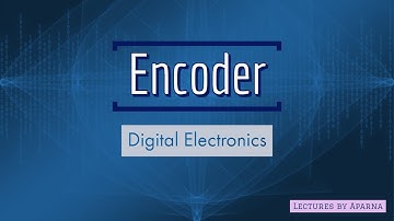 Encoder | Digital Electronics | Very easy