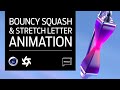 Cinema 4D - Bouncy Squash and Stretch Letter Animation Tutorial (36 Days of Type)