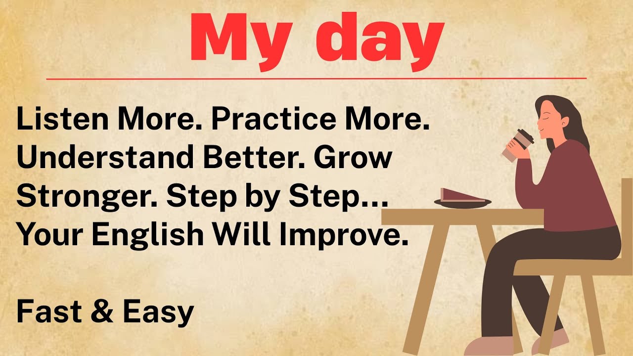 My Day | Learn English Through Story - Improve Your English - YouTube