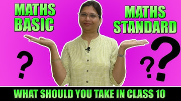 Mathematics Basic Or Mathematics Standard | CBSE Class 10