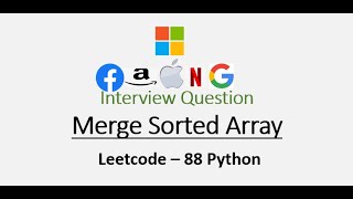 Merge Sorted Array - Facebook| Amazon | Apple | Netflix| Google| Leetcode 88 - Python