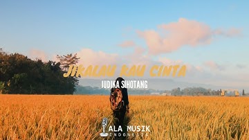 Judika - Jikalau Kau Cinta (Unofficial Lirik Video)