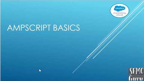 Salesforce Marketing Cloud: AmpScript Basics