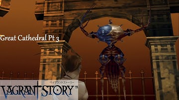 [Vagrant Story] 28 - To The Top of the Cathedral