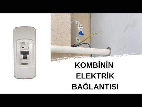 Kombinin Elektrik Şarteli Nasıl Bağlanır