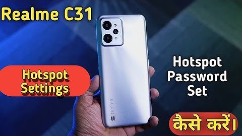 Hotspot Realme C31,How To Enable Hotspot Setting in Realme C31 , Realme C31 Hotspot Setting