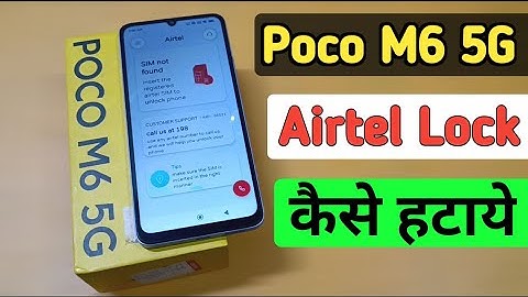 Poco M6 5G Airtel Lock Problem | poco m6 5g airtel unlock kaise kare | locked with airtel prepaid