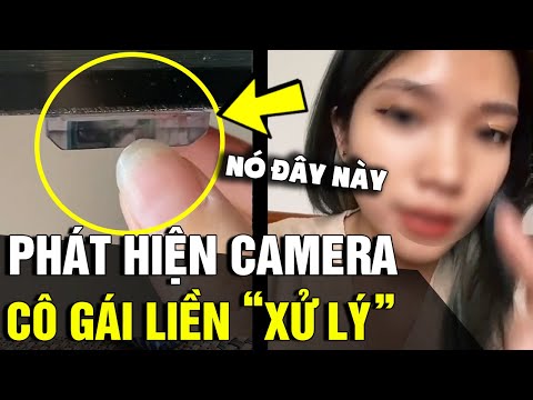 Đi du lịch phát hiện có camera 'QUAY LÉN', cô gái có màn 'XỬ LÝ' khéo léo | Tin Nhanh 3 Phút