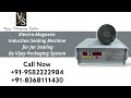 Induction Foil Sealer Bottle Neck &amp; Mouth Sealing with Aluminium wads | Foil sealing machine