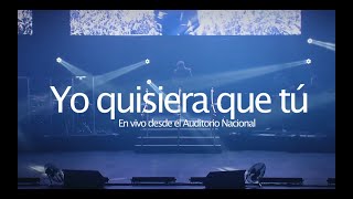 Diego Verdaguer - Yo Quisiera Que Tú (En Vivo Desde El Auditorio Nacional)