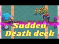 Best deck for Sudden Death Challenge