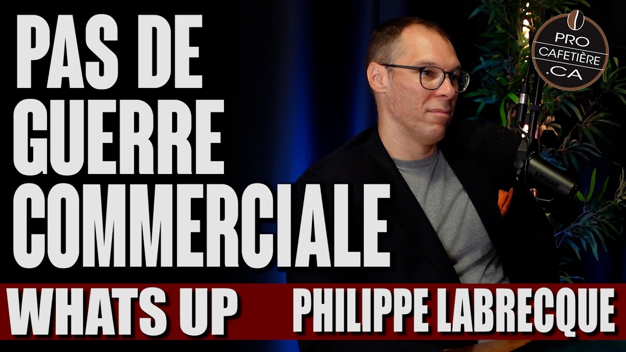 Philippe Labrecque : Au-delà des TARIFS et de TRUMP / Whats Up Podcast 475