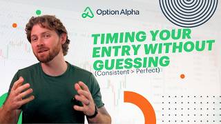 Timing Your Entry Without Guessing (Consistent better than Perfection)