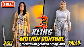 KLING MOTION CONTROL FREE | menirukan gerakan orang lain 🔥