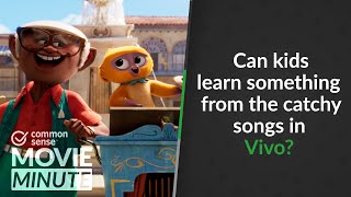 Can kids learn something from the catchy songs in Vivo Common Sense Movie Minute
