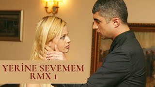 Yerine Sevemem RMX 1 - Haziran Gecesi Müzikleri Resimi