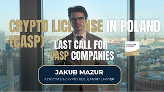Crypto License in Poland (CASP)  Last Call for VASP Companies