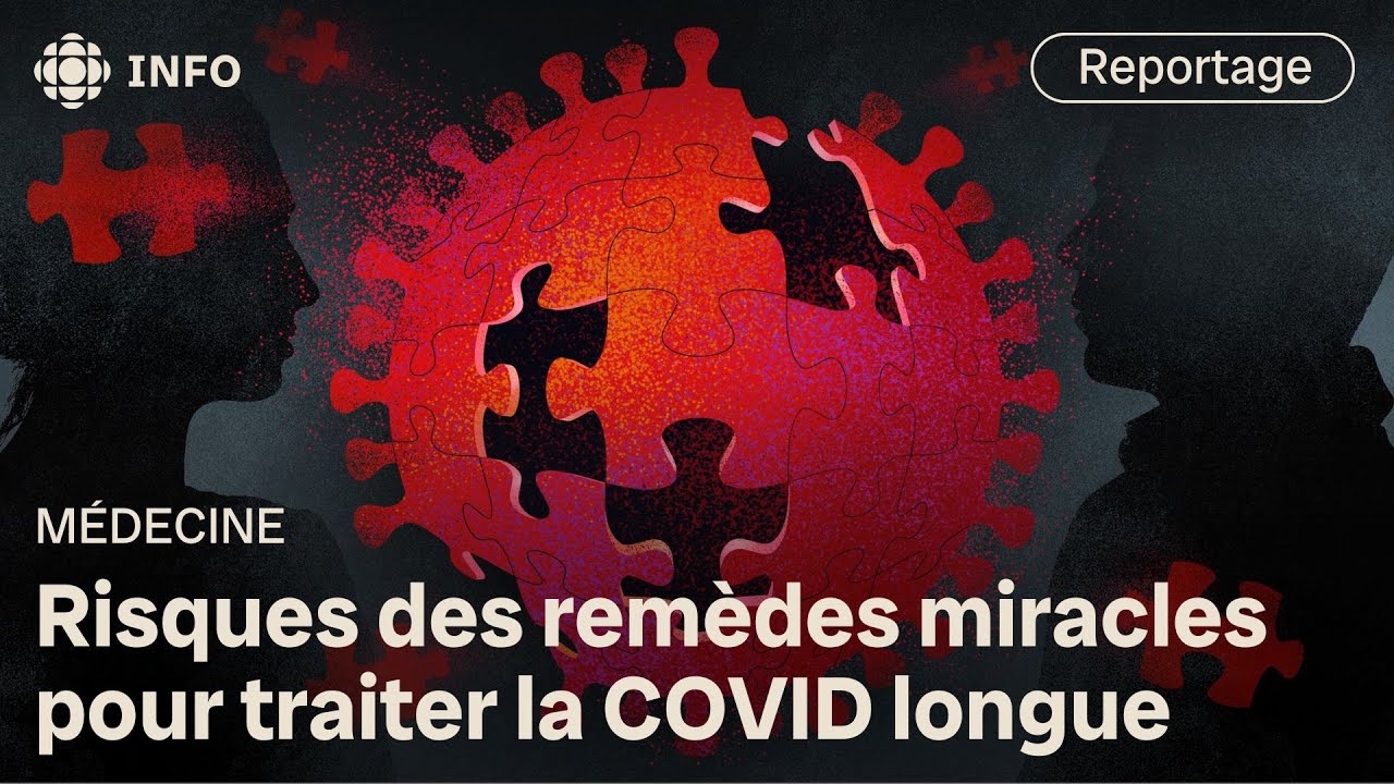 COVID longue : des gens prêts à tout pour guérir | Découverte