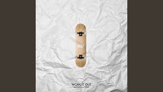 Work It Out (feat. PHFAT) - Maverick
