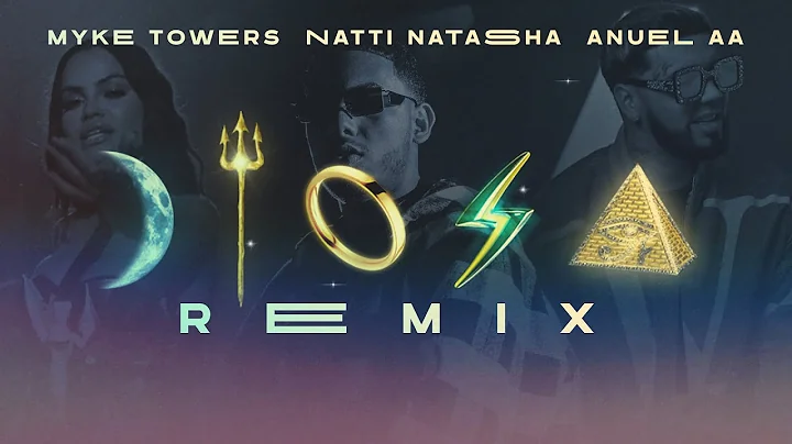 Myke Towers, Anuel AA & Natti Natasha - Diosa Remi...