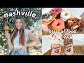 DAY IN MY LIFE IN NASHVILLE // starting a foodie account!!