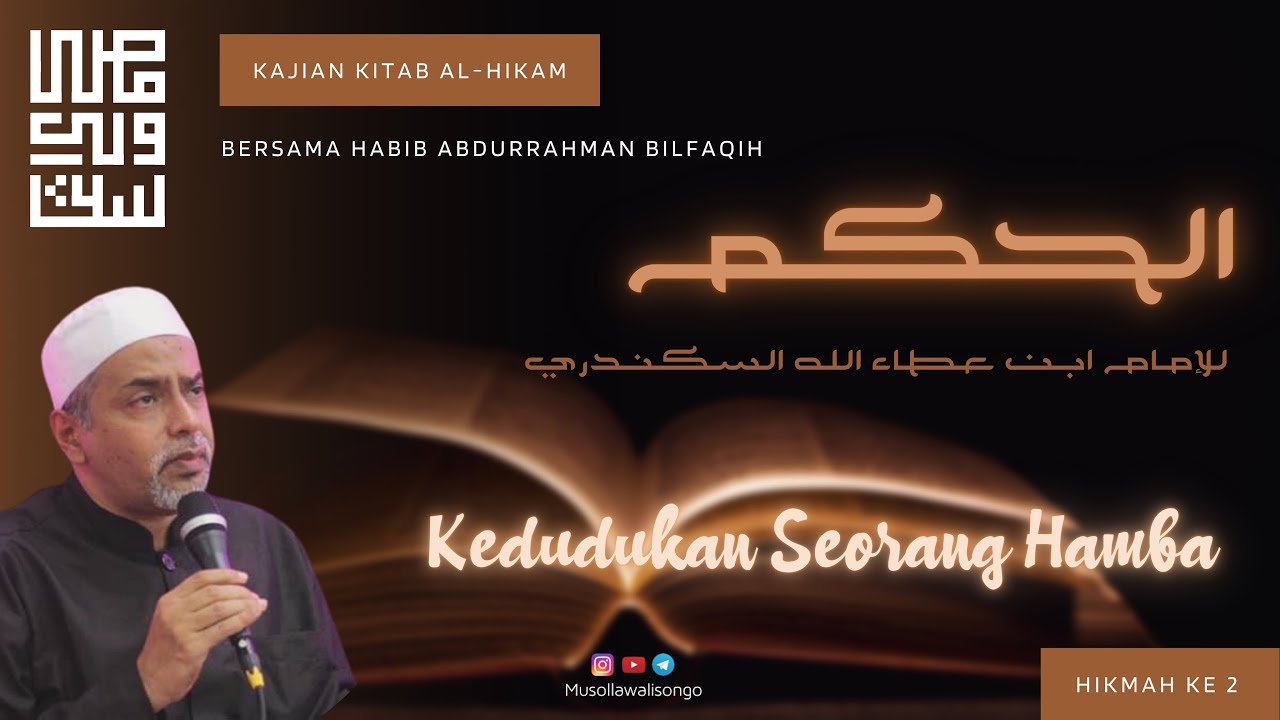 Hikmah ke 2 - Kedudukan Seorang Hamba