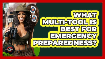 What Multi-tool Is Best For Emergency Preparedness? - The Marksman