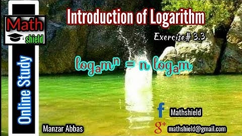 Introduction of Logarithm, Exercise # 3.3 on || Math Shield || with Manzar Abbas