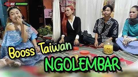 NGOLEMBAR - BOOSS TAIWAN // BAJIDORAN NICOENTERTAINMENT