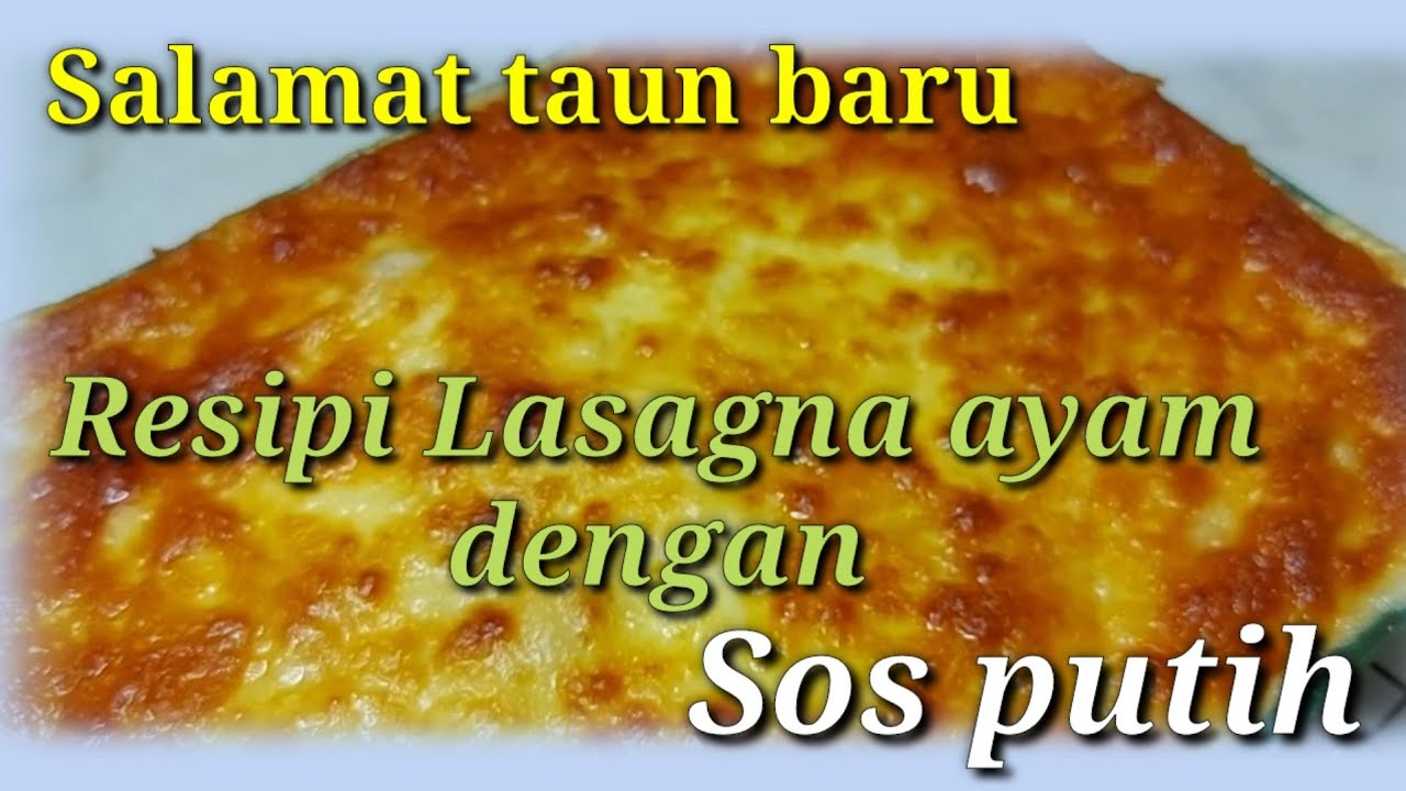 Resipi Lasagna Ayam Sos Putih Youtube