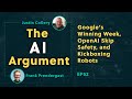 Google’s Winning Week, OpenAI Skip Safety, and Kickboxing Robots: The AI Argument EP52