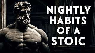 7 THINGS YOU SHOULD DO EVERY NIGHT Stoic Routine