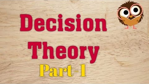 Decision Theory in Operation Research | Part-1 (English)