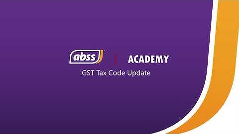 ABSS Tutorial | GST Tax Code Update