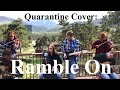 Ramble On - Led Zeppelin (Quarantine Cover 5)